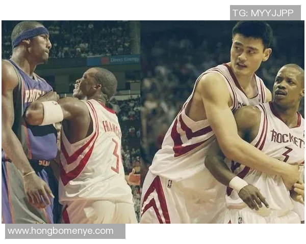 姚明职业生涯中的重要队友及其精彩表现回顾